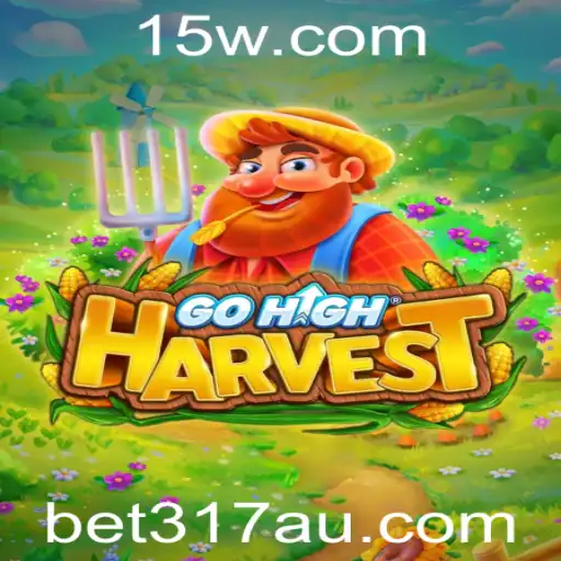 bet317 | A Aventura de GoHighHarvest: Descubra o Mundo de Estratégias e Entretenimento