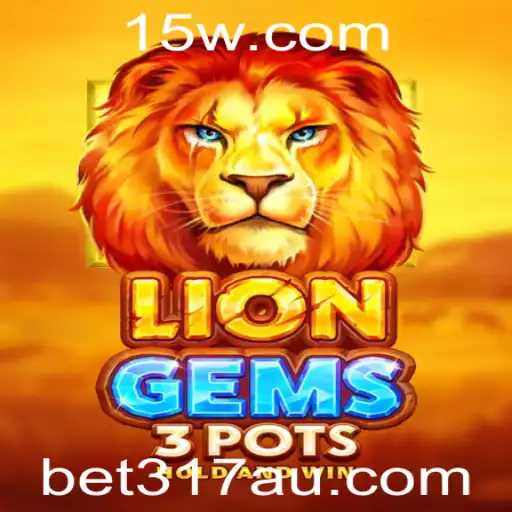 bet317 | Explorando o Fascinante Mundo de LionGems3pots: Um Guia Completo