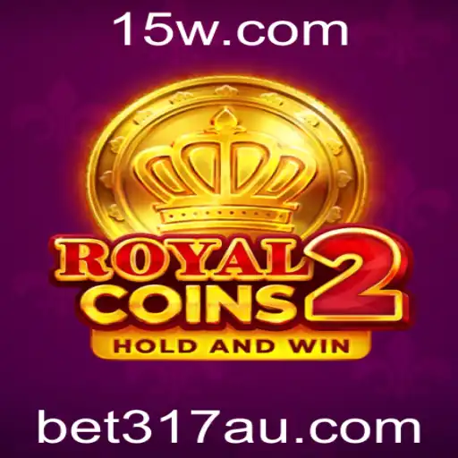 bet317 | Descubra o Fascinante Mundo de RoyalCoins2: Um Mergulho no Jogo que Conquista Encontros Globais em 2023