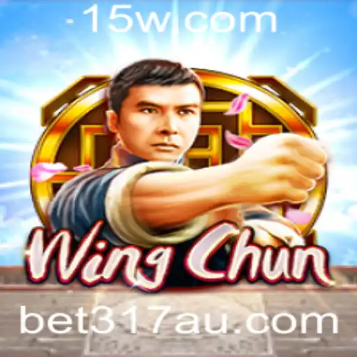 bet317 | Descubra o Fascinante Mundo do Jogo WingChun